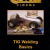 Основы TIG сварки / TIG Welding Basics (2000)
